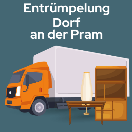 Entrümpelung Dorf an der Pram