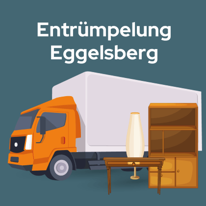 Entrümpelung Eggelsberg