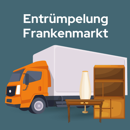 Entrümpelung Frankenmarkt