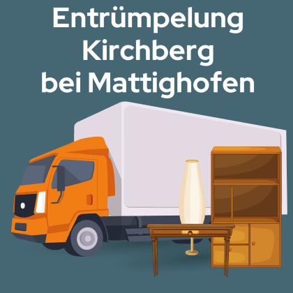 Entrümpelung Kirchberg bei Mattighofen