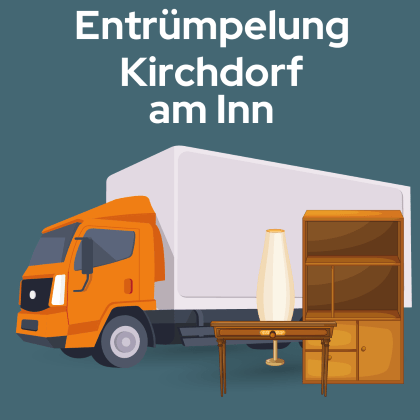 Entrümpelung Kirchdorf am Inn