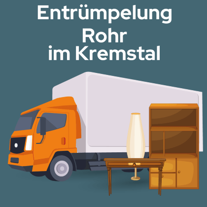 Entrümpelung Rohr im Kremstal