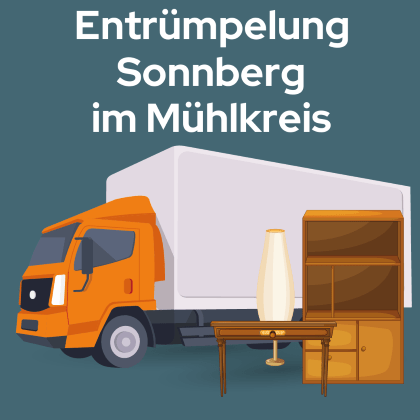 Entrümpelung Sonnberg im Mühlkreis