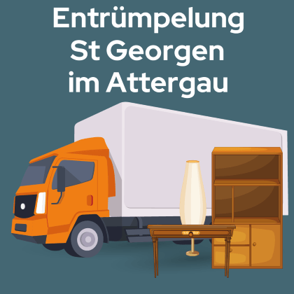 Entrümpelung St Georgen im Attergau