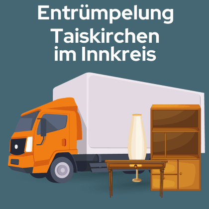 Entrümpelung Taiskirchen im Innkreis