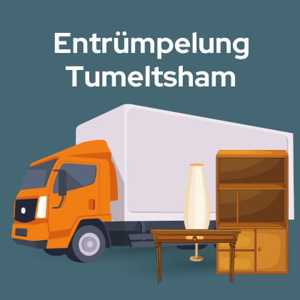 Entrümpelung Tumeltsham