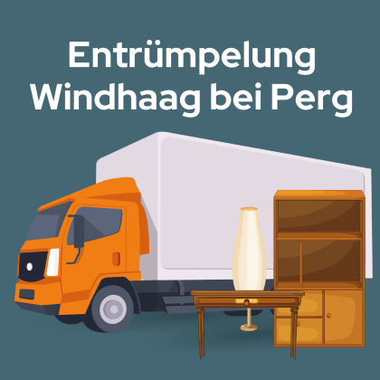 Entrümpelung Windhaag bei Perg